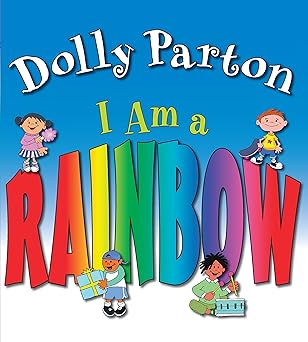 i am a rainbow 1st edition dolly parton ,heather sheffield 0399247335, 978-0399247330