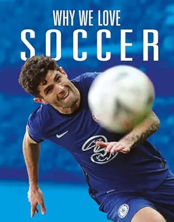 why we love soccer 1st edition aidan whitcomb 1644668394, 978-1644668399