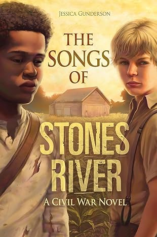 the songs of stones river a civil war novel 1st edition jessica gunderson 1434297047, 978-1434297044