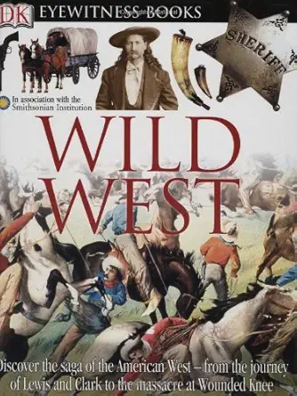 wild west 1st edition stuart murray 0756610974, 978-0756610975