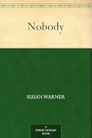 nobody 1st edition susan warner 1023243512, 978-1023243513