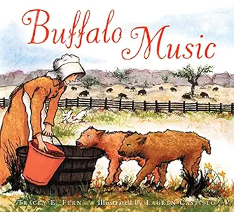 buffalo music 1st edition tracey e fern ,lauren castillo 0618723412, 978-0618723416