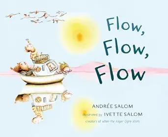 flow flow flow 1st edition andra c e salom ,ivette salom 1614293309, 978-1614293309