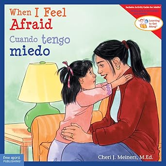 when i feel afraid / cuando tengo miedo 1st edition cheri j meiners ,meredith johnson 1631988255,
