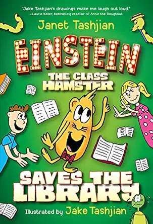 einstein the class hamster saves the library 1st edition janet tashjian ,jake tashjian 1627790616,