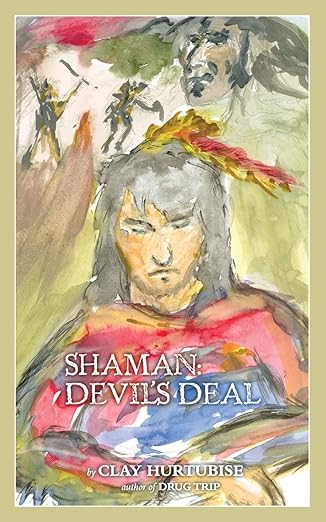 shaman devils deal 1st edition clay hurtubise ,lars christensen 0984119019, 978-0984119011