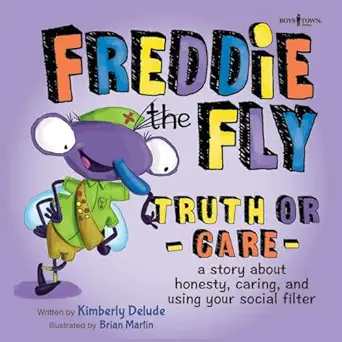 freddie the fly truth or care 1st edition kimberly delude ,brian martin 1944882545, 978-1944882549