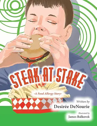 steak at stake a food allergy story 1st edition desira c e denourie 1631771760, 978-1631771767