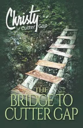 the bridge to cutter gap 1st edition catherine marshall 1683701577, 978-1683701576