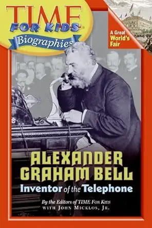 time for kids alexander graham bell 1st edition editors of time for kids 0060576189, 978-0060576189