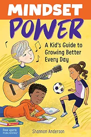 mindset power a kids guide to growing better every day 1st edition shannon anderson ,violet lemay 1631984977,