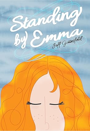standing by emma 1st edition jeff gottesfeld 1680218980, 978-1680218985