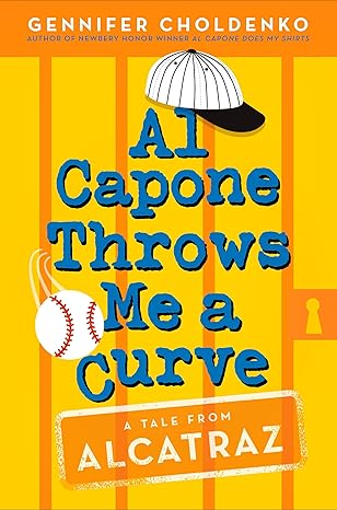 al capone throws me a curve 1st edition gennifer choldenko 1101938161, 978-1101938164