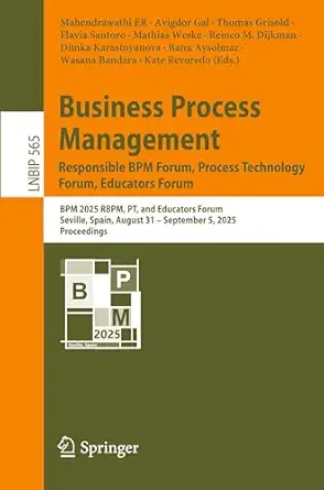 business process management responsible bpm forum process technology forum educators forum bpm 2025 rbpm pt