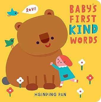 babys first kind words a board book 1st edition hsinping pan 1635862507, 978-1635862508