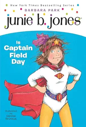 junie b jones is captain field day 1st edition barbara park ,denise brunkus 0375802916, 978-0375802911