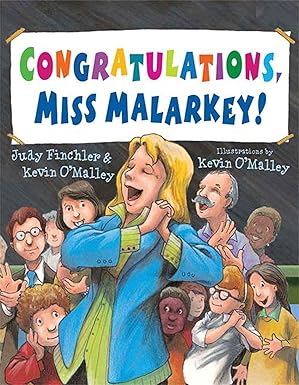 congratulations miss malarkey a miss malarkey book 1st edition kevin o\\\\\\\'malley ,judy finchler