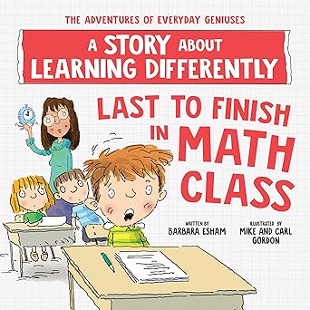 last to finish in math class a story about learning differently 1st edition barbara esham 1728289432,