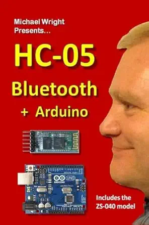 hc 05 bluetooth + arduino includes the zs 040 1st edition michael wright 1535360720, 978-1535360722