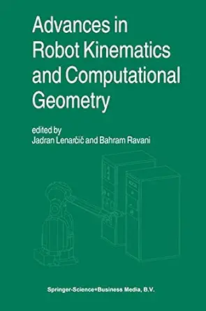 advances in robot kinematics and computational geometry 1st edition jadran lenara ia ,bahram ravani