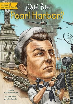 a qua fue pearl harbor 1st edition patricia brennan demuth ,john mantha 1631134078, 978-1631134074