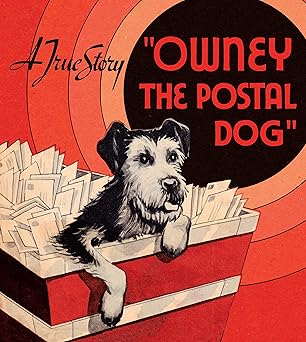 owney the postal dog 1st edition leonard warren 1429069996, 978-1429069991