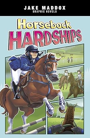 horseback hardships 1st edition jake maddox ,berenice muiz 1669083829, 978-1669083825