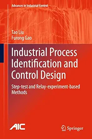 industrial process identification and control design step test and relay experiment based methods 1st edition