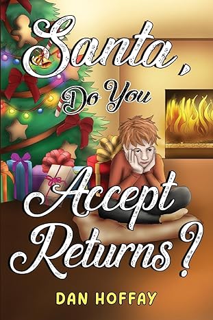 santa do you accept returns 1st edition dan hoffay 1838759719, 978-1838759711