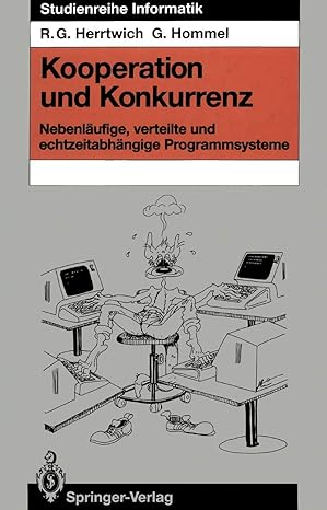 kooperation und konkurrenz nebenla ufige verteilte und echtzeitabha ngige programmsysteme 1st edition ralf g