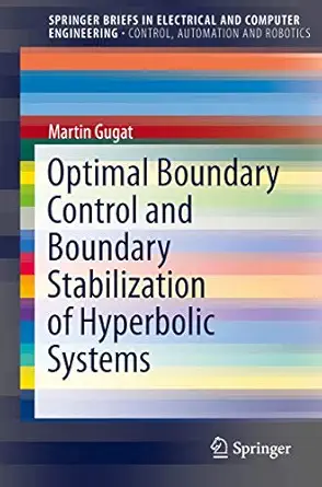 optimal boundary control and boundary stabilization of hyperbolic systems 1st edition martin gugat