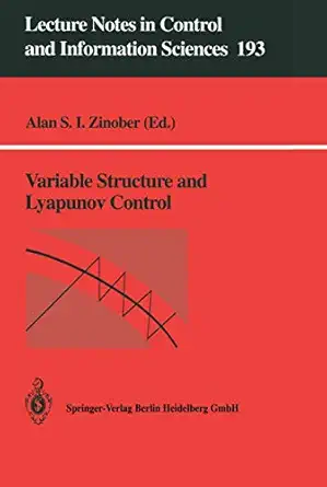 variable structure and lyapunov control 1st edition alan s i zinober 3540198695, 978-3540198697