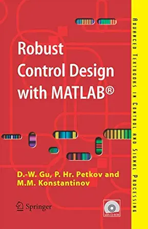 robust control design with matlaba 1st edition da wei gu ,petko h petkov ,mihail m konstantinov 1852339837,