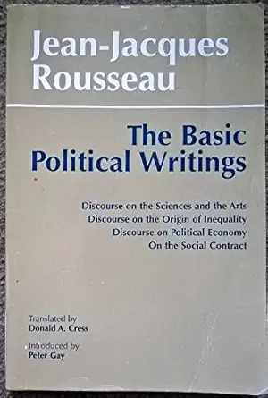 the basic political writings 1st edition jean jacques rousseau ,donald a cress ,peter gray 0872200477,