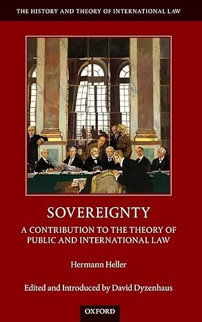 sovereignty a contribution to the theory of public and international law 1st edition hermann heller ,david