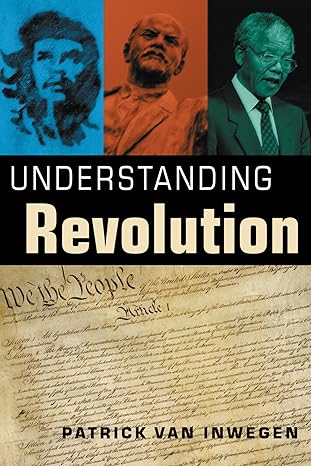 understanding revolution 1st edition patrick van inwegen 158826775x, 978-1588267757