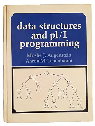 data structures and pl/i programming 1st edition moshe augenstein 0131977318, 978-0131977310