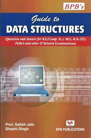 guide to data structures 1st edition satish jain 8183331602, 978-8183331609