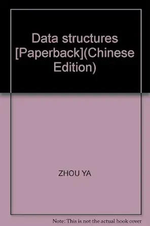 data structures paperback 1st edition zhou ya 7562423393, 978-7562423393