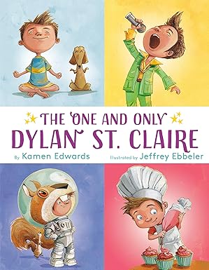 the one and only dylan st claire 1st edition kamen edwards ,jeffrey ebbeler 1984893467, 978-1984893468