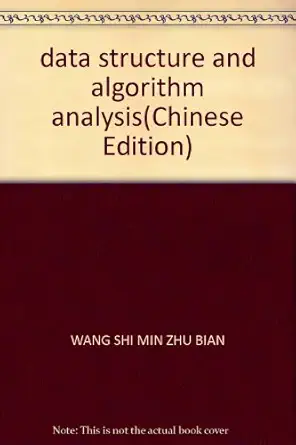 data structure and algorithm analysis 1st edition wang shi min zhu bian 7302110077, 978-7302110071