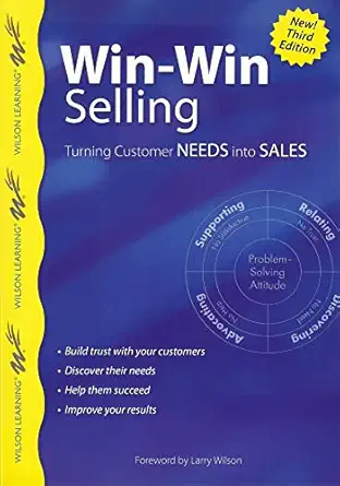 win win selling turning customer needs into sales 1st edition larry wilson 9077256342, 978-9077256343