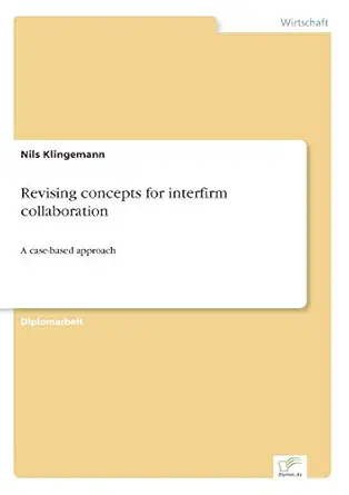 revising concepts for interfirm collaboration a case based approach 1st edition nils klingemann 3838668030,