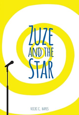 zuze and the star 1st edition vicki c hayes 1638892032, 978-1638892038