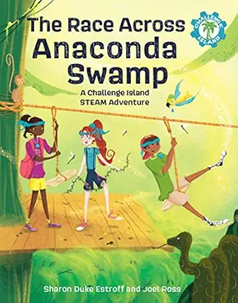 the race across anaconda swamp a challenge island steam adventure 1st edition sharon duke estroff ,joel ross