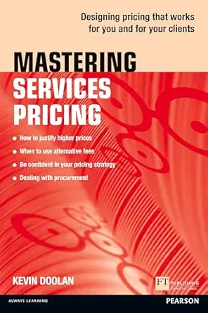 mastering services pricing 1st edition kevin doolan 129206336x, 978-1292063362