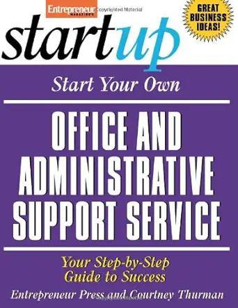 start your own office and administrative support service 1st edition entrepreneur press 159918107x,