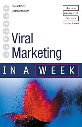 viral marketing in a week 1st edition richard perry ,andrew whitaker 0340849045, 978-0340849040