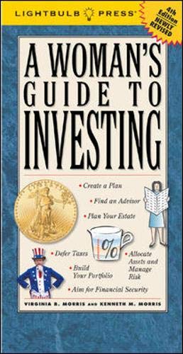 a womans guide to investing 1st edition virginia morris ,kenneth morris 1933569018, 978-1933569017