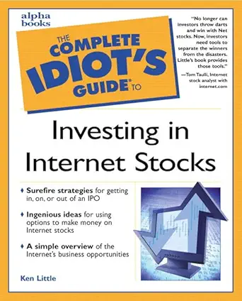 complete idiots guide to investing in internet stocks 1st edition kenneth e little 0028639413, 978-0028639413